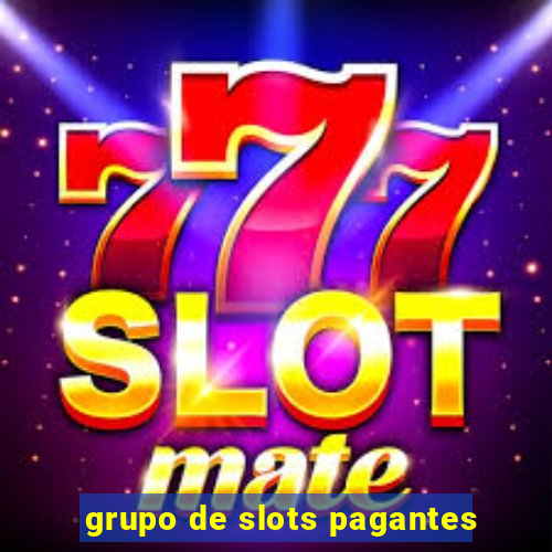 grupo de slots pagantes